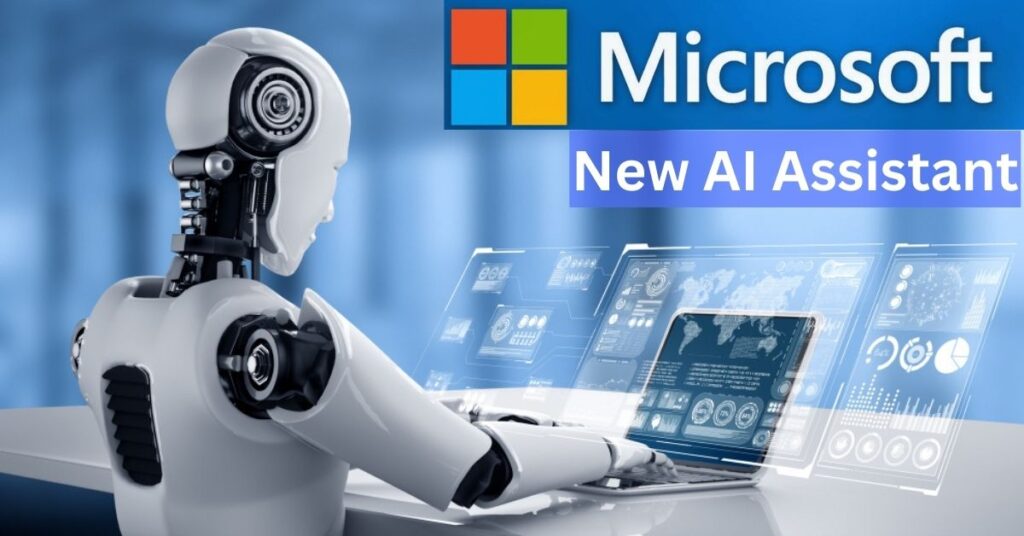 Microsoft New AI Assistant