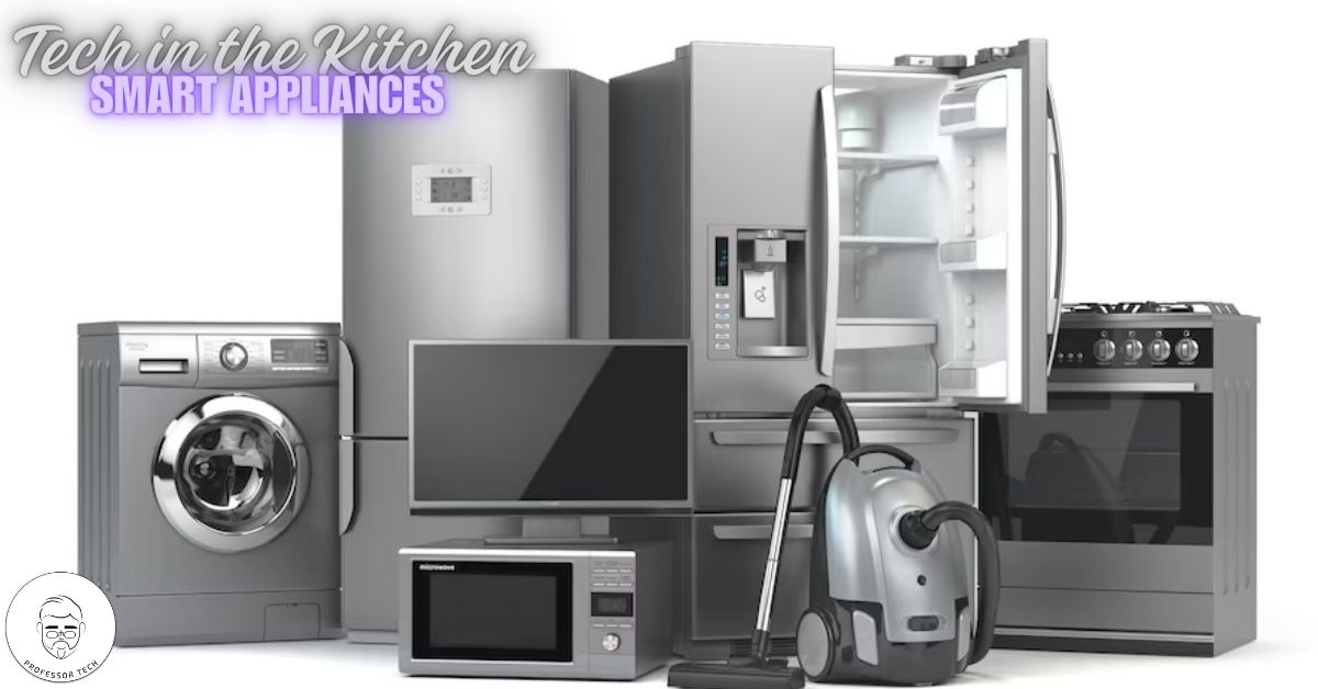 Tech in kitchen Home appliances
